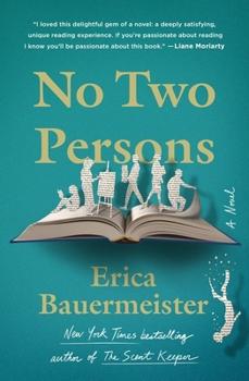 “No Two Persons” by Erica Bauermeister