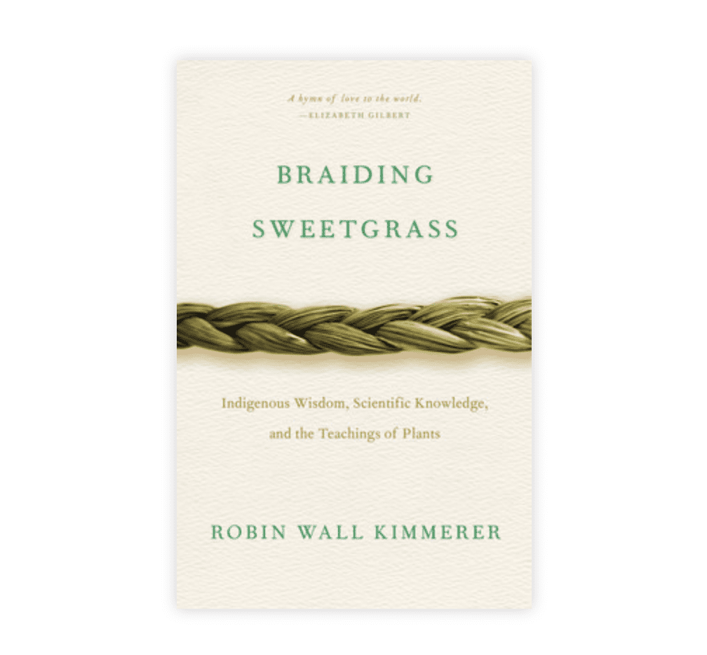  Braiding Sweetgrass by Robin Wall Kimmerer