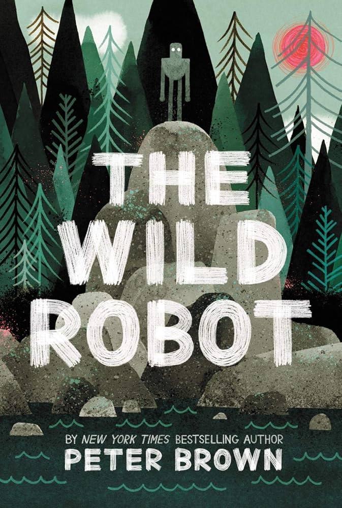 cover of the book "The Wild Robot" featuring a robot standing at the front of a cave positioned at the top of a pile of boulders