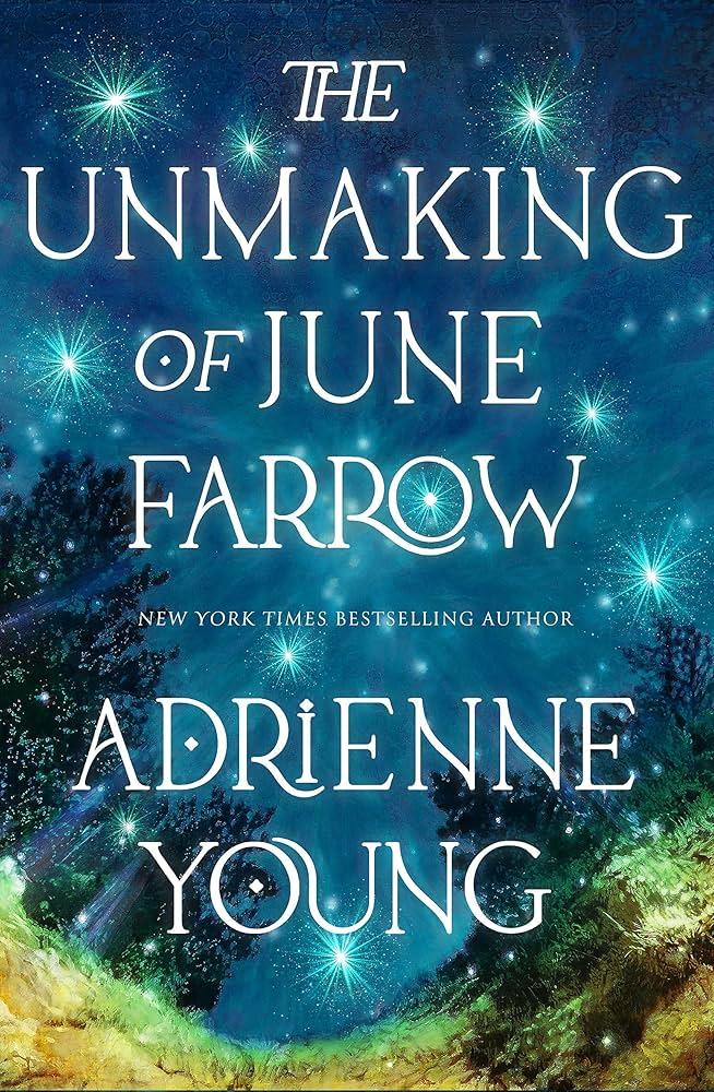  The Unmaking of June Farrow by Adrienne Young